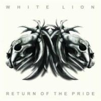 White Lion - Return of the Pride